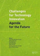 Book cover of: Challenges for Technology Innovation: An Agenda for the Future. By: Henrique Amorim Almeida