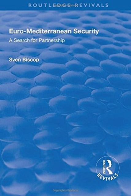 Euro-Mediterranean Security: A Search for Partnership