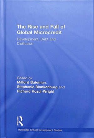The Rise and Fall of Global Microcredit