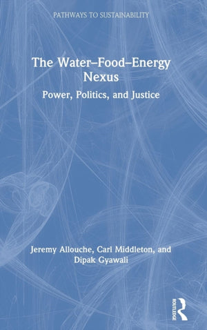 The Water–Food–Energy Nexus