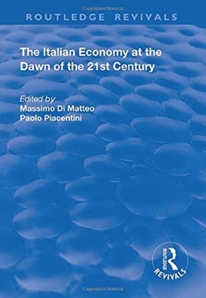 The Italian Economy at the Dawn of the 21st Century