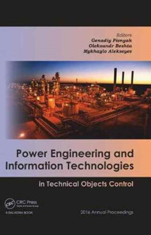 Power Engineering and Information Technologies in Technical Objects Control