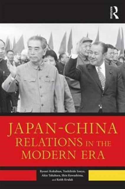 Book cover of: Japan–China Relations in the Modern Era. By: Ryōsei Kokubun