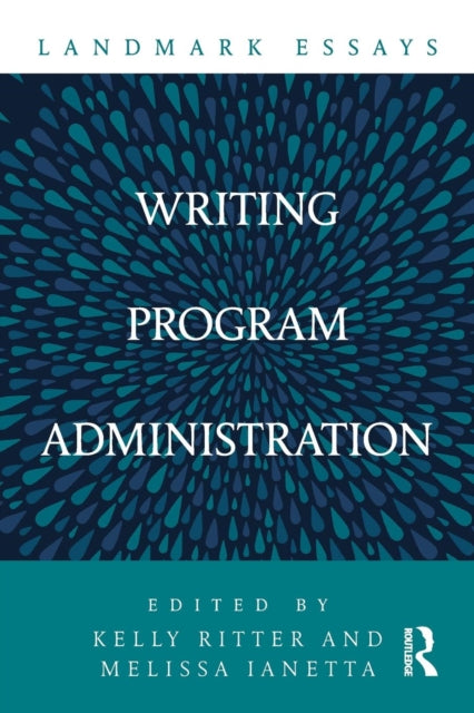 Book cover of: Landmark Essays on Writing Program Administration. By: Kelly Ritter