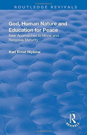 God, Human Nature and Education for Peace