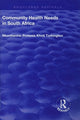 Book cover of: Community Health Needs in South Africa. By: Ntombenhle Protasia Khoti Torkington