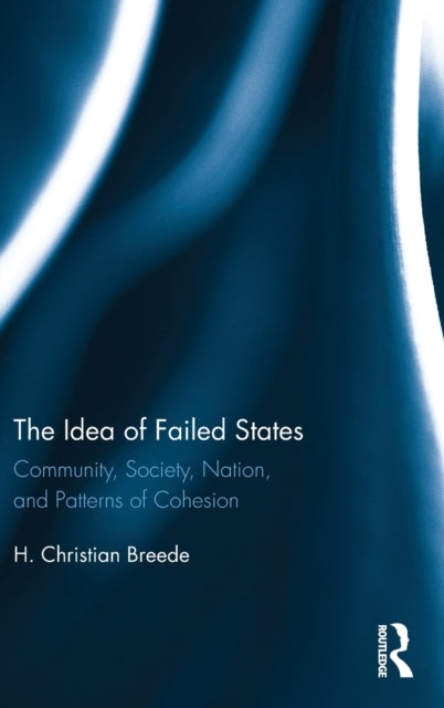 Book cover of: Idea of Failed States. By: H. Christian Breede