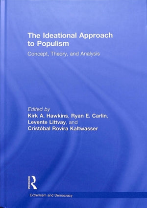 The Ideational Approach to Populism