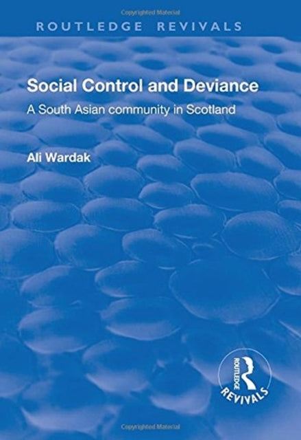 Book cover of: Social Control and Deviance. By: Ali Wardak