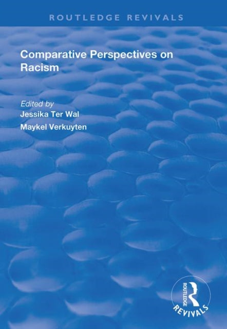 Book cover of: Comparative Perspectives on Racism. By: Jessika ter Wal