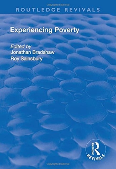 Book cover of: Experiencing Poverty. By: Jonathan Bradshaw