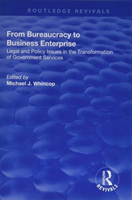 From Bureaucracy to Business Enterprise
