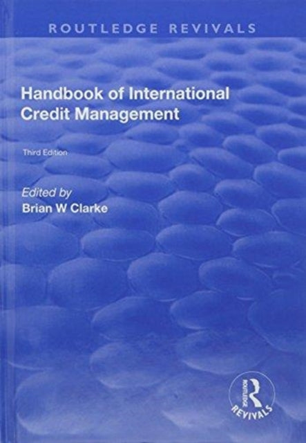 Book cover of: Handbook of International Credit Management. By: Brian W. Clarke