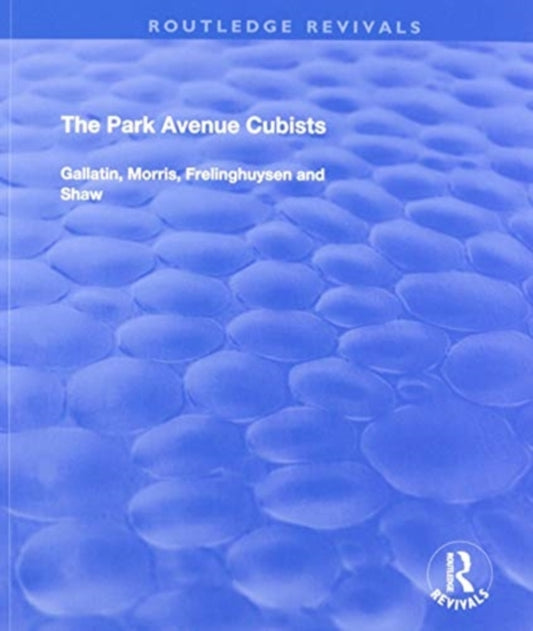 Book cover of: Park Avenue Cubists