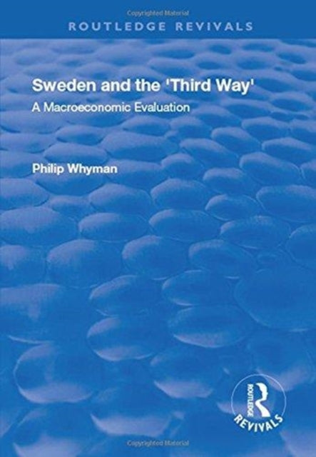 Book cover of: Sweden and the 'Third Way'. By: Philip Whyman