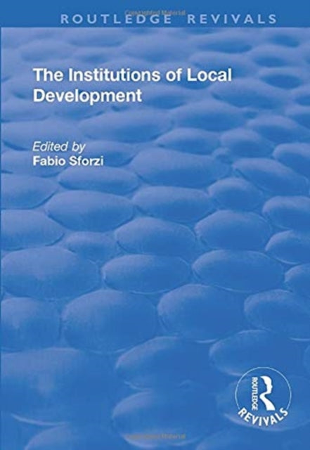 Book cover of: Institutions of Local Development. By: Fabio Sforzi