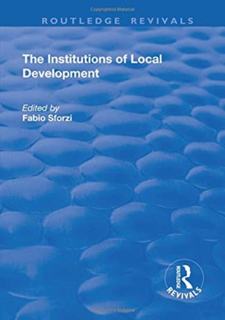 Book cover of: Institutions of Local Development. By: Fabio Sforzi