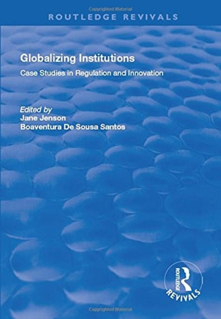 Book cover of: Globalizing Institutions. By: Jane Jenson