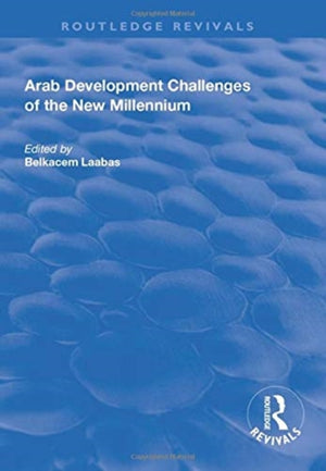 Arab Development Challenges of the New Millennium