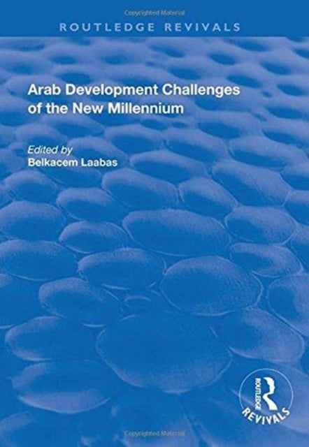Book cover of: Arab Development Challenges of the New Millennium. By: Belkacem Laabas
