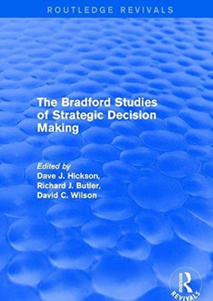 Bradford Studies of Strategic Decision Making