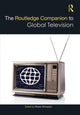 Book cover of: Routledge Companion to Global Television. By: Shawn Shimpach