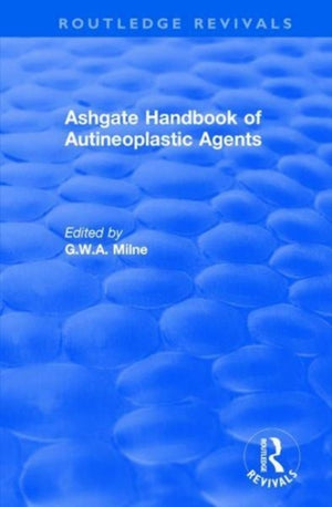 Ashgate Handbook of Autineoplastic Agents