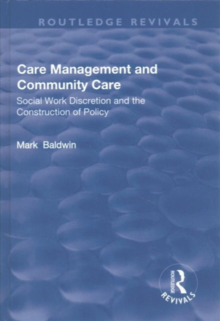 Book cover of: Care Management and Community Care. By: Mark Baldwin