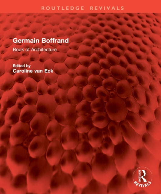 Book cover of: Germain Boffrand. By: Caroline van Eck