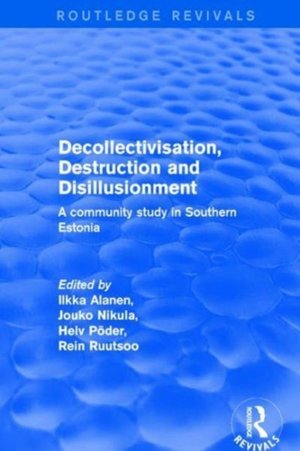 Book cover of: Revival: Decollectivisation, Destruction and Disillusionment (2001). By: Ilkka Alanen