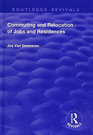 Commuting and Relocation of Jobs and Residences