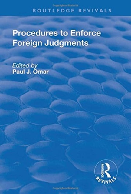 Book cover of: Procedures to Enforce Foreign Judgments. By: Paul J. Omar