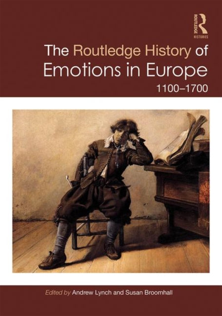 Book cover of: Routledge History of Emotions in Europe. By: Susan Broomhall