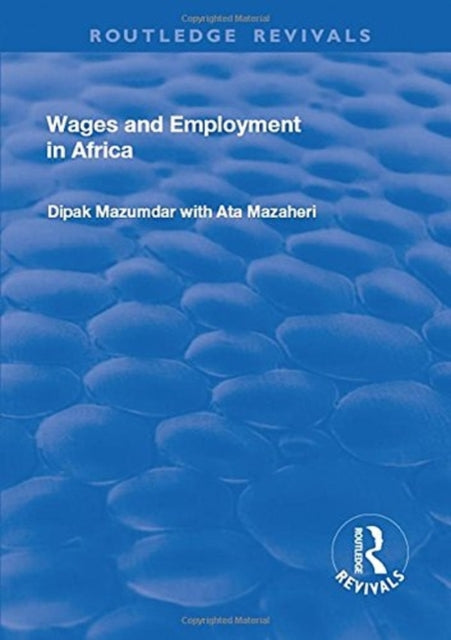 Book cover of: Wages and Employment in Africa. By: Dipak Mazumdar