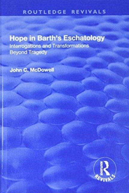 Hope in Barth's Eschatology