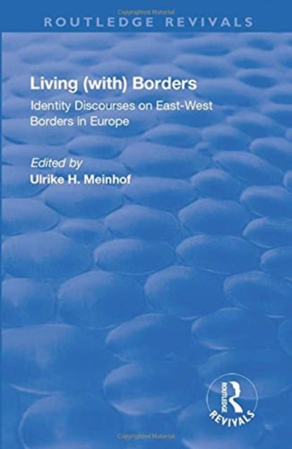 Book cover of: Living (with) Borders. By: Ulrike Hanna Meinhof