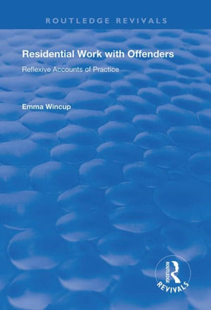 Residential Work with Offenders