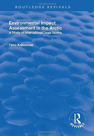 Environmental Impact Assessment (EIA) in the Arctic