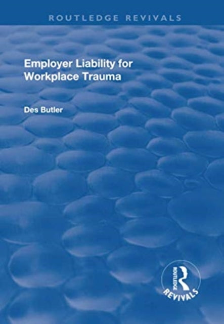 Book cover of: Employer Liability for Workplace Trauma