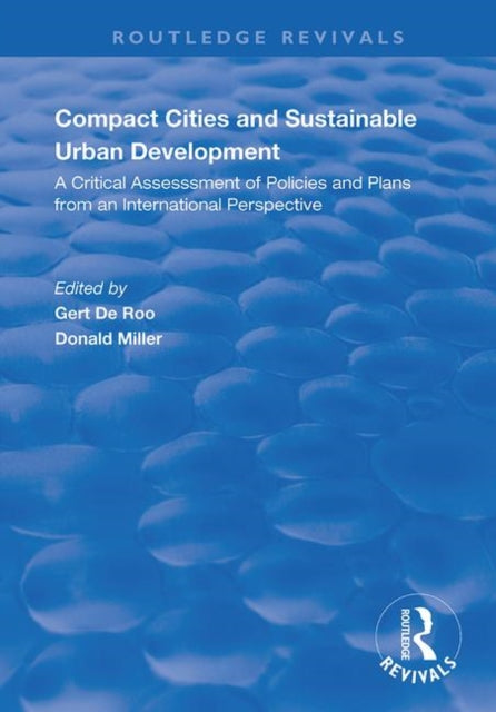 Book cover of: Compact Cities and Sustainable Urban Development. By: Gert de Roo