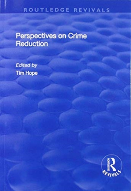 Book cover of: Perspectives on Crime Reduction. By: Tim Hope