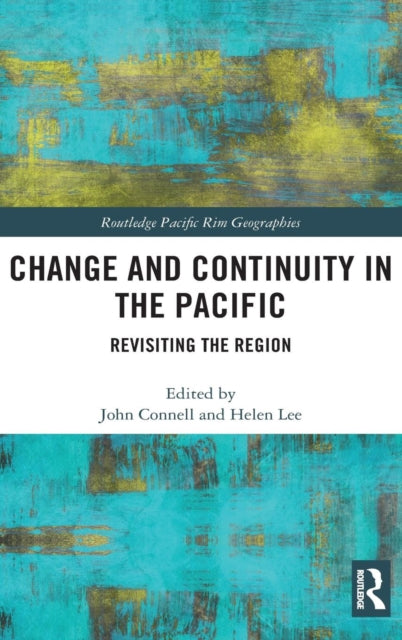 Book cover of: Change and Continuity in the Pacific. By: John Connell