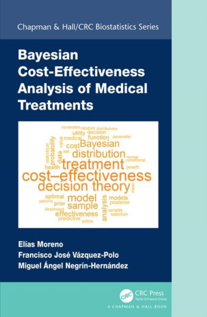 Book cover of: Bayesian Cost-Effectiveness Analysis of Medical Treatments. By: Elias Moreno