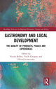 Book cover of: Gastronomy and Local Development. By: Nicola Bellini