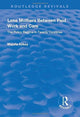 Book cover of: Lone Mothers Between Paid Work and Care. By: Majella Kilkey
