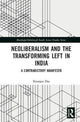 Book cover of: Neoliberalism and the Transforming Left in India. By: Ritanjan Das