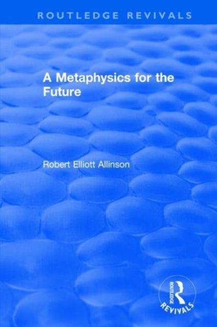 Book cover of: Metaphysics for the Future. By: Robert Allinson