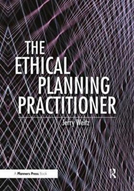 Book cover of: Ethical Planning Practitioner. By: Jerry Weitz