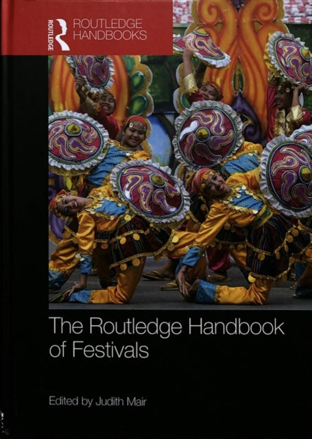 The Routledge Handbook of Festivals