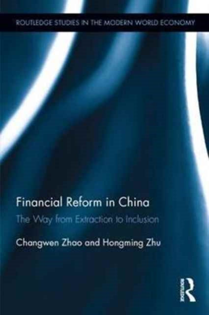 Book cover of: Financial Reform in China. By: Changwen Zhao